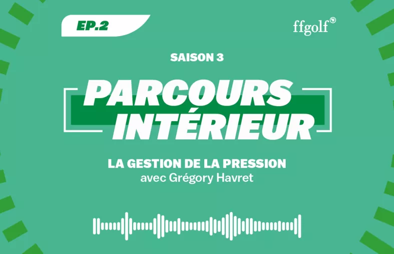 Parcours intérieur #12 : La gestion de la pression, avec Grégory Havret